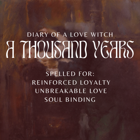 A Thousand Years ✦ Limited Edition (until 10/17)