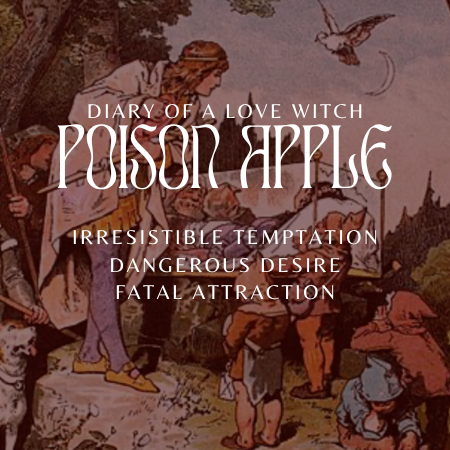 Poison Apple ✦ Limited Edition (until 5/7)