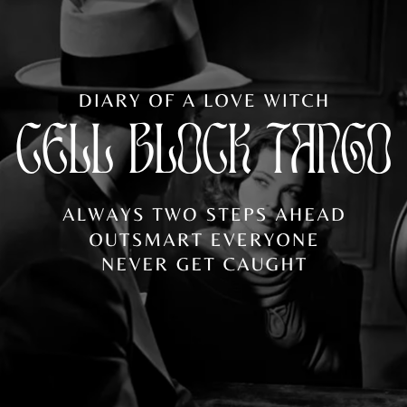 Cell Block Tango ✦ Limited Edition (43 left)