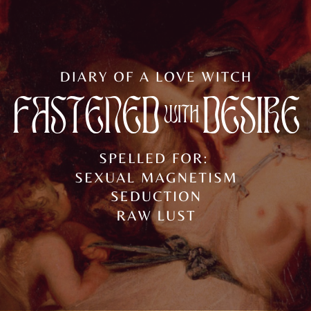 Fastened with Desire ✦ Spelled Body Oil