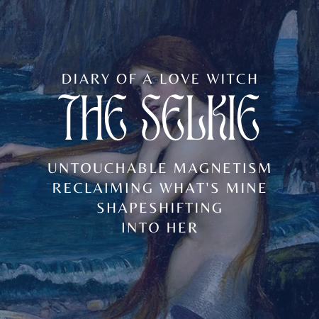 The Selkie ✦ Limited Edition (until 7/2)